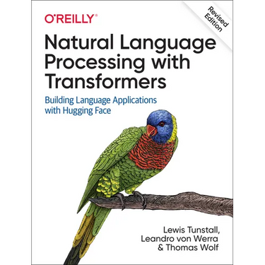 Natural Language Processing with Transformers, Revised Edition