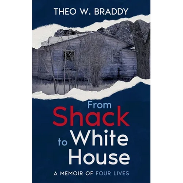 From Shack to White House: A Memoir of Four Lives