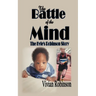 The Battle of the Mind: The Kyle Robinson Story