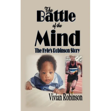 The Battle of the Mind: The Kyle Robinson Story