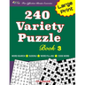 240 Variety Puzzle Book 3; Word Search, Sudoku, Code Word and Word Fill-ins for Effective Brain Exercise