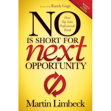 No Is Short for Next Opportunity: How Top Sales Professionals Think