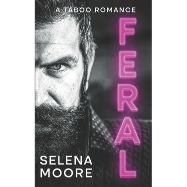 Feral: A Taboo Romance