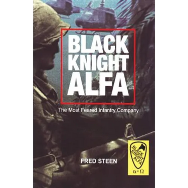 Black Knight Alfa: The Most Feared Infantry Company