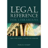 Legal Reference for Librarians: How and Where to Find the Answers