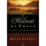 Holiness by Grace: Delighting in the Joy That Is Our Strength (Redesign)