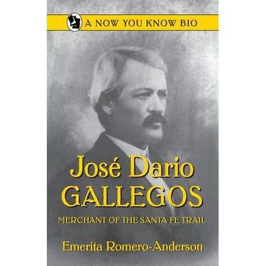Jose Dario Gallegos: Merchant of the San Luis Valley