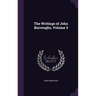 The Writings of John Burroughs, Volume 3