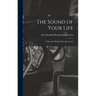 The Sound of Your Life; a Record of Radio's First Generation