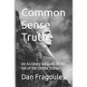 Common Sense Truth: An Accurate Account of the fall of the United States