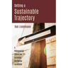 Setting a Sustainable Trajectory: A Pedagogical Theory for Christian Worldview Formation