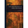 Life and Writings of Amelia Bloomer