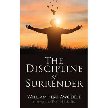 The Discipline of Surrender