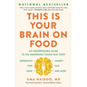 This Is Your Brain on Food: An Indispensable Guide to the Surprising Foods That Fight Depression, Anxiety, Ptsd, Ocd, Adhd, and More