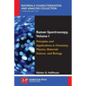 Raman Spectroscopy, Volume I: Principles and Applications in Chemistry, Physics, Materials Science, and Biology