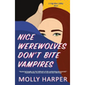 Nice Werewolves Don't Bite Vampires