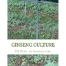 Ginseng Culture: Farmer's Bulletin 1184