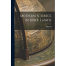 Modern Science in Bible Lands