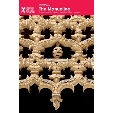 The Manueline: Portuguese Art during the Great Discoveries