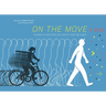 On the Move: Things in Motion on Earth and Beyond