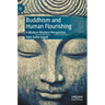 Buddhism and Human Flourishing: A Modern Western Perspective