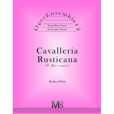 OperEnsemble12, Cavalleria Rusticana (P.Mascagni): Reduced Parts