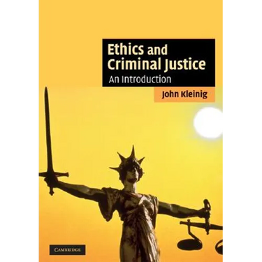 Ethics and Criminal Justice: An Introduction