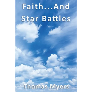 Faith... and Star Battles