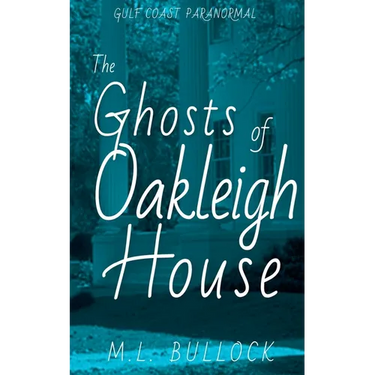 The Ghosts of Oakleigh House