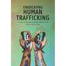 Eradicating Human Trafficking: A Transformative Approach through Collective Impact