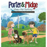Porter and Midge: Paws for Safety: A Kid's Guide to Safe Dog Interactions