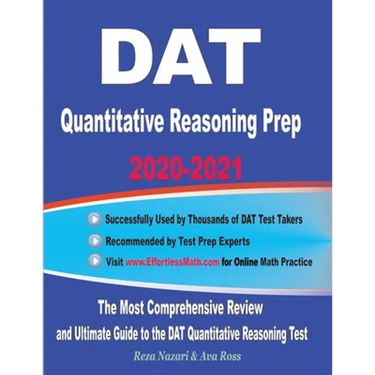 DAT Quantitative Reasoning Prep 2020-2021: The Most Comprehensive Review and Ultimate Guide to the DAT Quantitative Reasoning Test