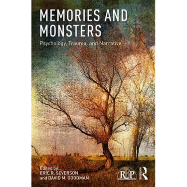 Memories and Monsters: Psychology, Trauma, and Narrative
