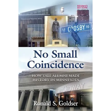 No Small Coincidence: How Yale Alumni Made History in Minnesota