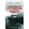 Immortal North Two