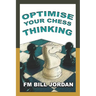 Optimise Your Chess Thinking