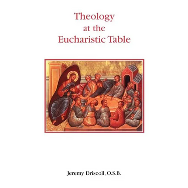 Theology at the Eucharistic Table