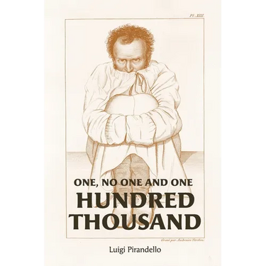 One, No One, and One Hundred Thousand