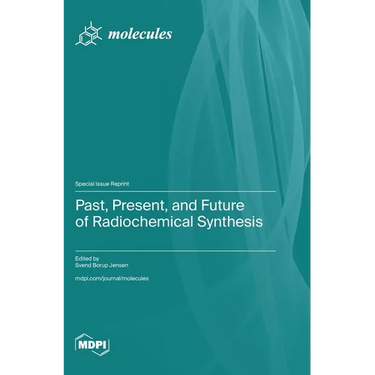 Past, Present, and Future of Radiochemical Synthesis