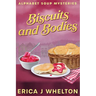 Biscuits and Bodies: Cozy Mystery