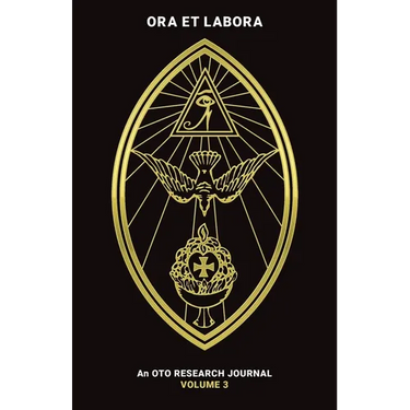 Ora et Labora: An OTO Research Journal: Volume III