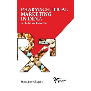 Pharmaceutical marketing in India: For Today and Tomorrow