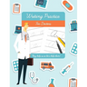 Writing Practice for Doctors: Funny novelty gift for doctors and medical students.