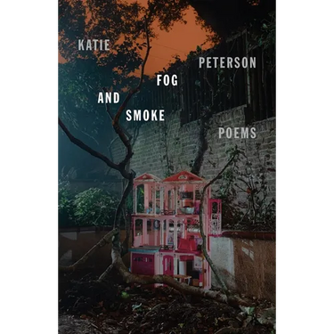 Fog and Smoke: Poems