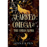 The Scarred Omega & the Urban Alpha