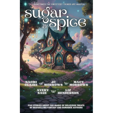Sugar and Spice: A Magical Bakery Anthology