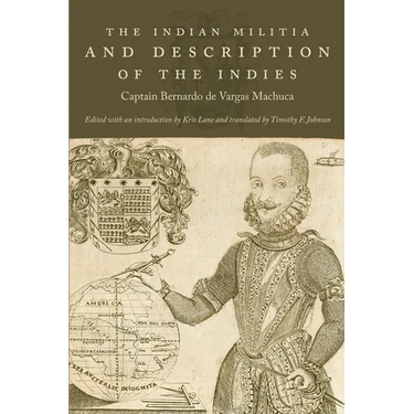 The Indian Militia and Description of the Indies