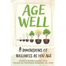 Age Well: 8 Dimensions of Wellness as You Age