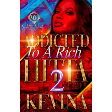 Addicted To A Rich Hitta 2