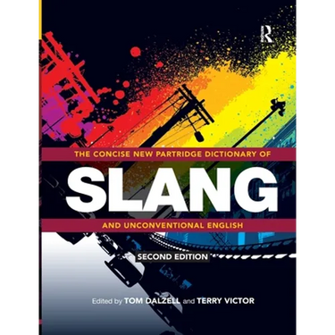 The Concise New Partridge Dictionary of Slang and Unconventional English